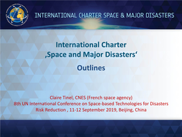 International Charter ‚Space and Major Disasters‘ Outlines