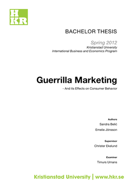 Guerrilla Marketing - and Its Effects on Consumer Behavior