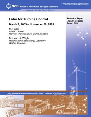 Lidar for Turbine Control: March 1, 2005 – November 30, 2005 DE-AC36-99-GO10337