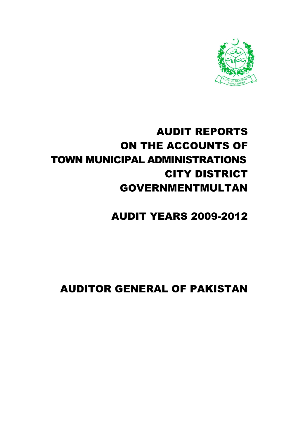 Audit Reports on the Accounts of Town Municipal Administrations City District Governmentmultan