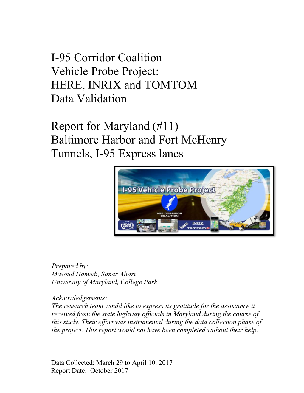 I-95 Corridor Coalition Vehicle Probe Project Data Validation – MD #11 – I-895 and I-95 EXP 1 October 2017