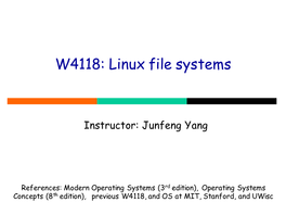 W4118: Linux File Systems