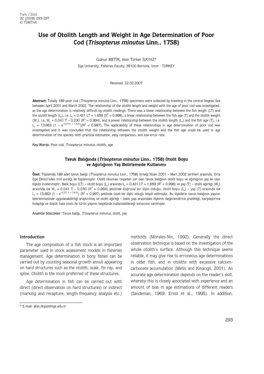 Use of Otolith Length and Weight in Age Determination of Poor Cod (Trisopterus Minutus Linn., 1758)