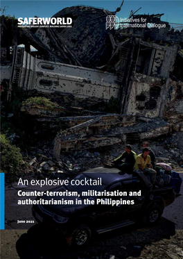 An Explosive Cocktail Counter-Terrorism, Militarisation and Authoritarianism in the Philippines