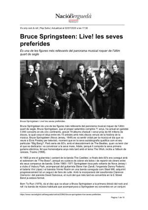 Bruce Springsteen: Live! Les Seves Preferides És Una De Les Figures Més Rellevants Del Panorama Musical Roquer De L'últim Quart De Segle
