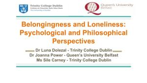 Belongingness and Loneliness: Psychological and Philosophical Perspectives