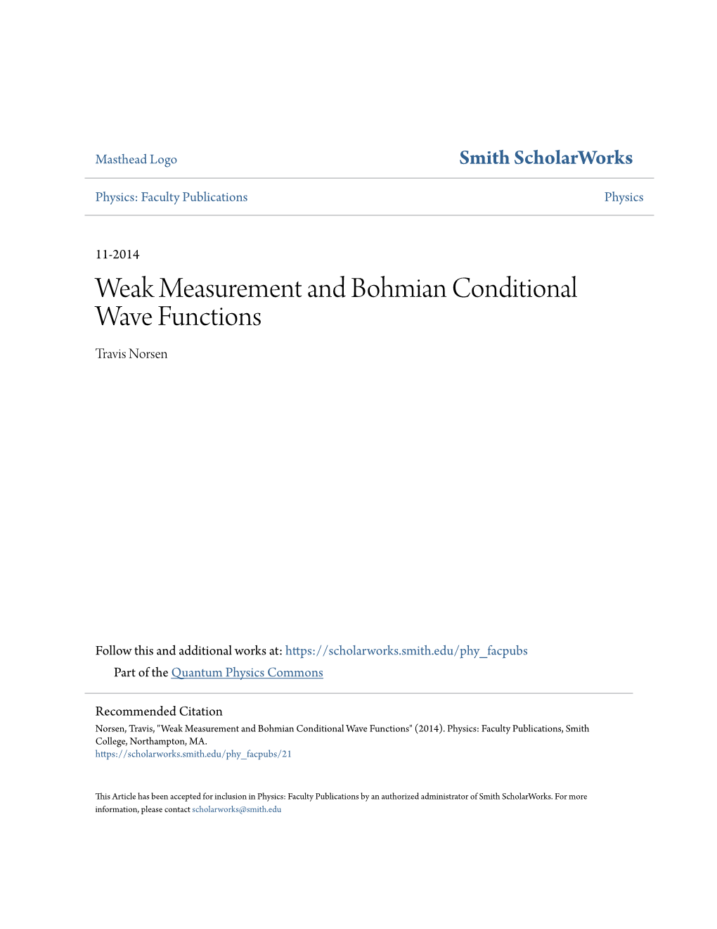 Weak Measurement and Bohmian Conditional Wave Functions Travis Norsen