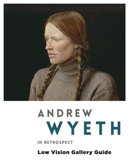 Low Vision Gallery Guide Andrew Wyeth: in Retrospect