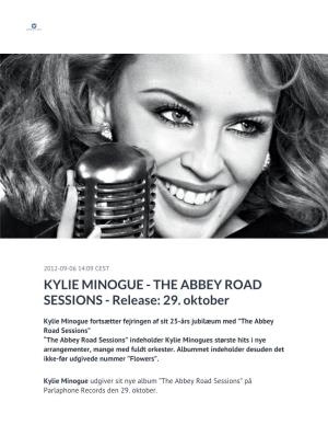 KYLIE MINOGUE - the ABBEY ROAD SESSIONS - Release: 29