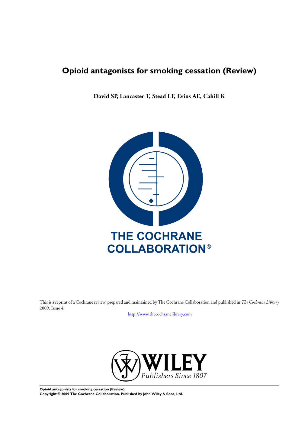 Opioid Antagonists for Smoking Cessation (Review)