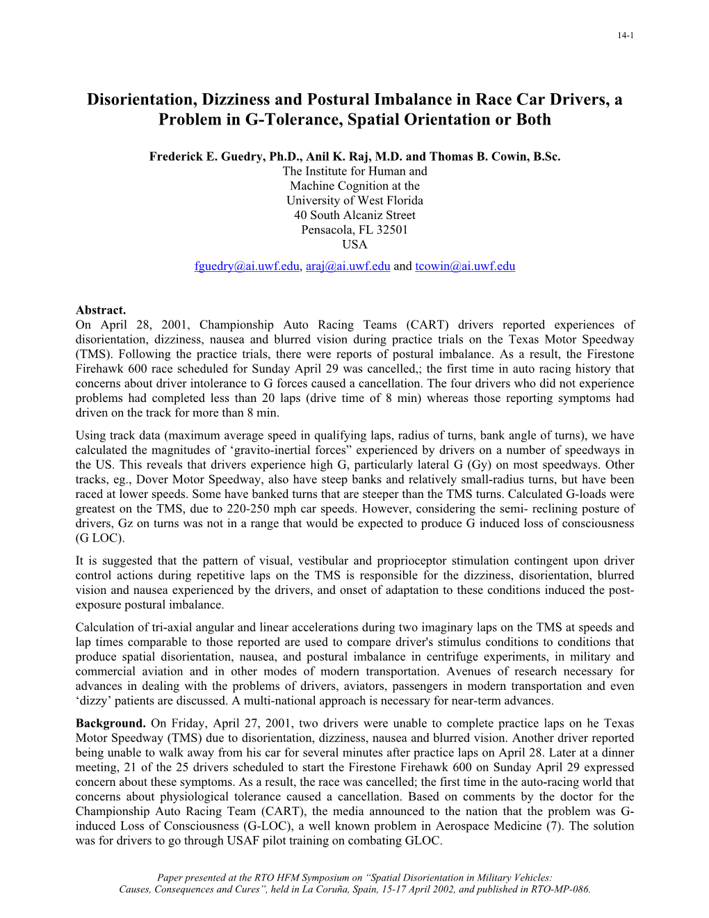 Disorientation, Dizziness and Postural Imbalance in Race Car Drivers, a Problem in G-Tolerance, Spatial Orientation Or Both