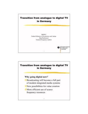 Transition from Analogue to Digital TV in Germany Transition From
