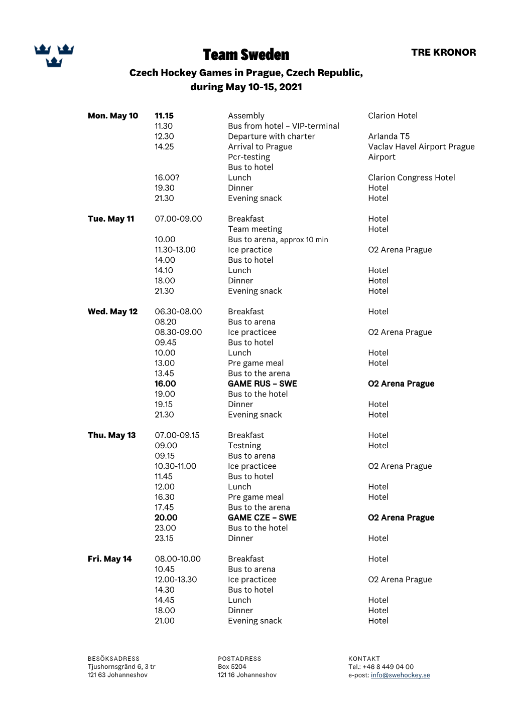 Team Sweden TRE KRONOR Czech Hockey Games in Prague, Czech Republic, During May 10-15, 2021