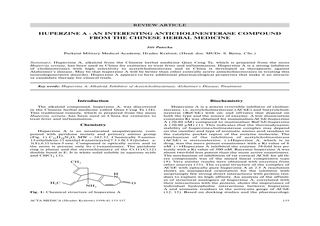 Huperzine a - an Interesting Anticholinesterase Compound from the Chinese Herbal Medicine