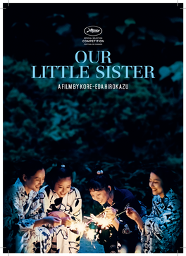 Our Little Sister a Film by Kore-Eda Hirokazu Our Little Sister