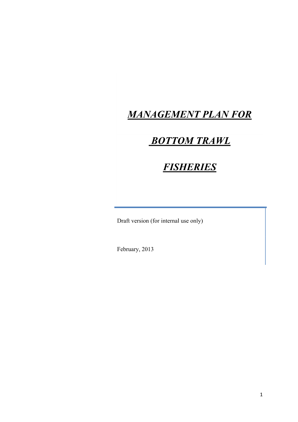 Management Plan for Bottom Trawl Fisheries