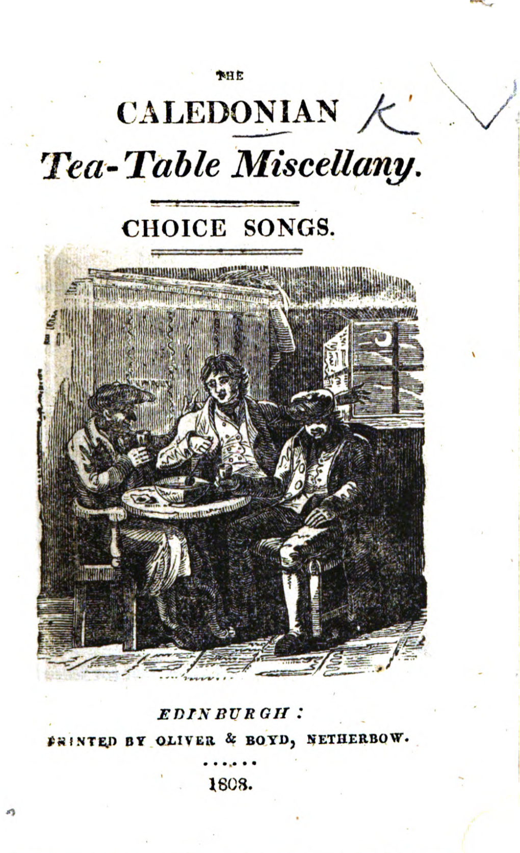 The Caledonian Tea-Table Miscellany Choice Songs