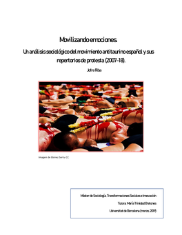 Movilizando Emociones. Un Análisis Sociológico Del Movimiento Antitaurino Español Y Sus Repertorios De Protesta (2007-18)