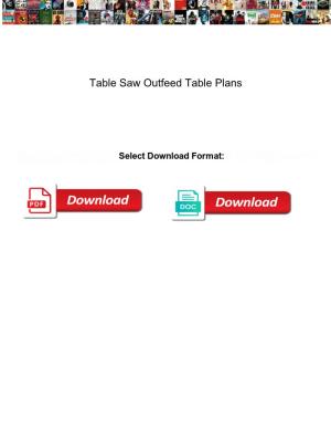 Table Saw Outfeed Table Plans