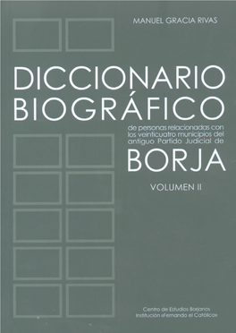 Diccionario Biográfico De Personas Relacionadas Con Los 24 Municipios Del Antiguo Partido Judicial De Borja