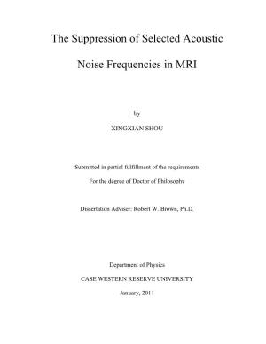 The Suppression of Selected Acoustic Noise Frequencies In