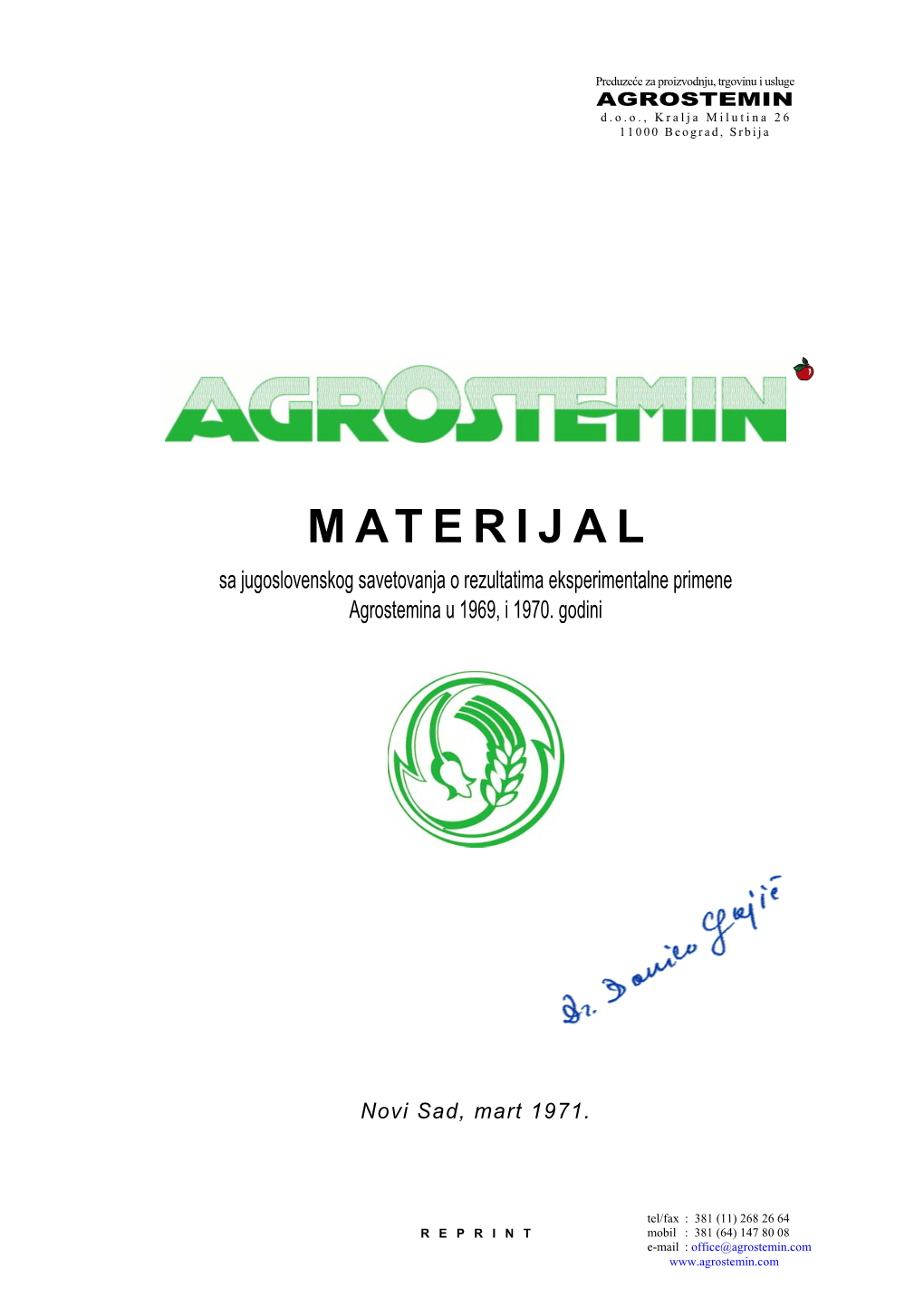 MATERIJAL Sa Jugoslovenskog Savetovanja O Rezultatima Eksperimentalne Primene Agrostemina U 1969, I 1970