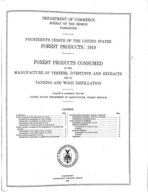 1919. Forest Products Consumed in the Manufacture of Veneers