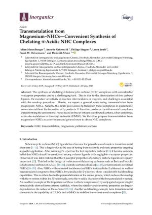Transmetalation from Magnesium–Nhcs—Convenient Synthesis of Chelating -Acidic NHC Complexes