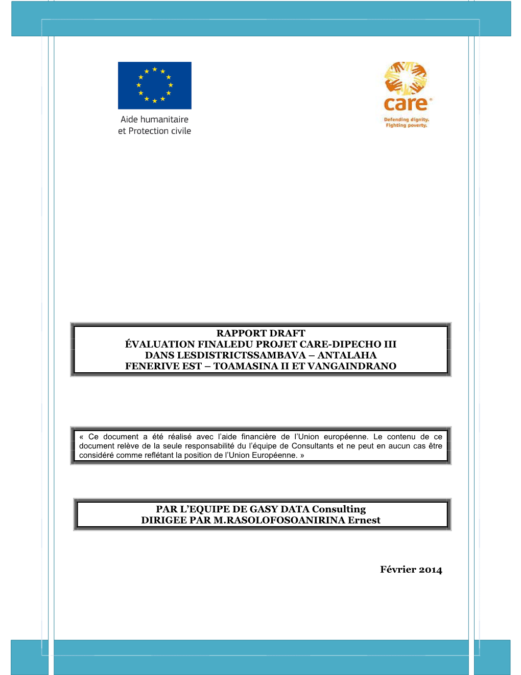 Rapport Draft Évaluation Finaledu Projet Care-Dipecho Iii Dans Lesdistrictssambava – Antalaha Fenerive Est – Toamasina Ii Et Vangaindrano