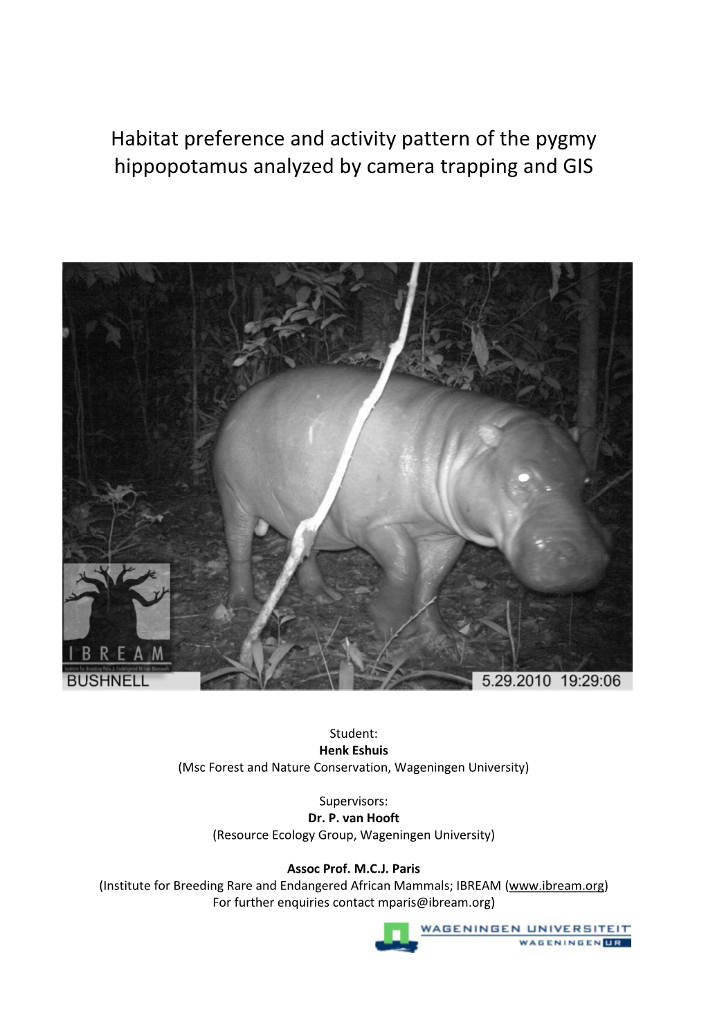 Habitat Preference and Activity Pattern of the Pygmy Hippopotamus Analyzed by Camera Trapping and GIS