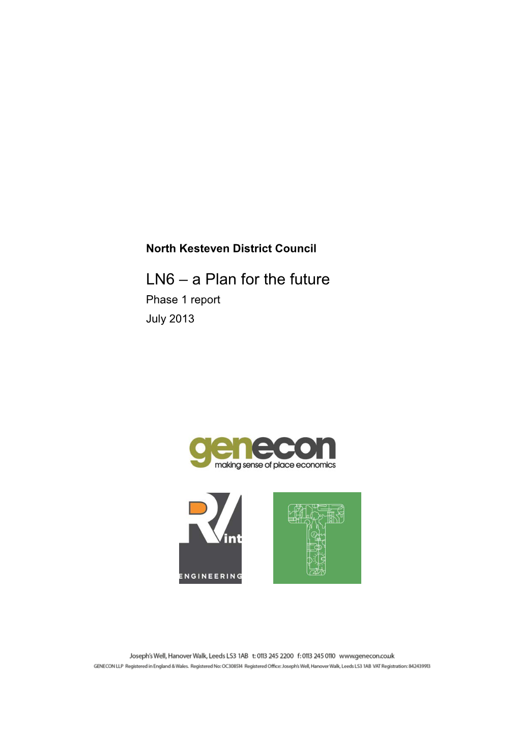 LN6 – a Plan for the Future Phase 1 Report July 2013