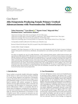 Case Report Alfa-Fetoprotein-Producing Female Primary Urethral Adenocarcinoma with Neuroendocrine Differentiation