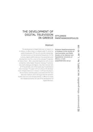 The Development of Digital Television in Greece Seems to Have Followed a Similar Path