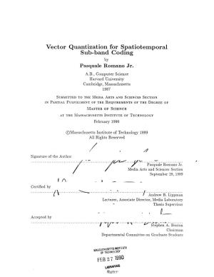Vector Quantization for Spatiotemporal Sub-Band Coding by Pasquale Romano Jr