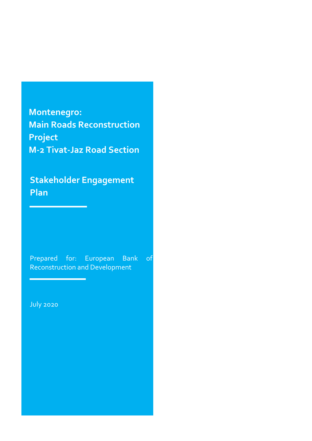 Roads Reconstruction Project M-2 Tivat-Jaz Road Section Stakeholder