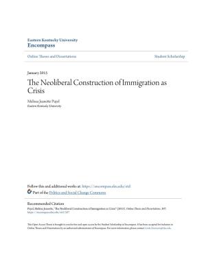 The Neoliberal Construction of Immigration As Crisis