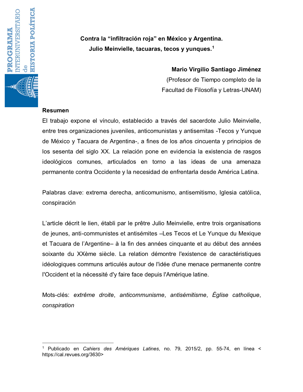 Contra La “Infiltración Roja” En México Y Argentina. Julio Meinvielle, Tacuaras, Tecos Y Yunques.1 Mario Virgilio Santiago