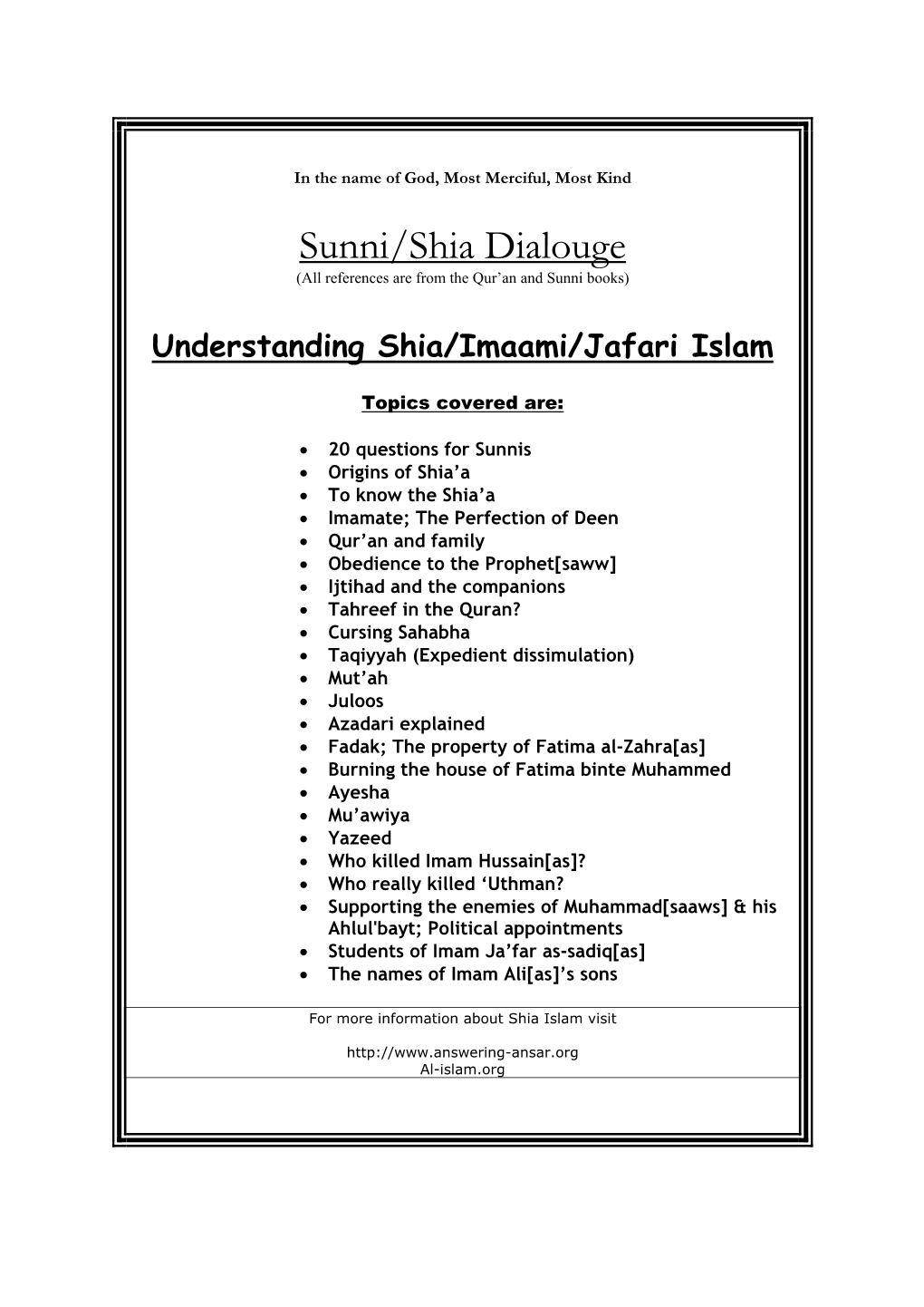 Sunni/Shia Dialouge (All References Are from the Qur’An and Sunni Books)