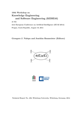 Knowledge Engineering and Software Engineering (KESE10) at the 21St European Conference on Artiﬁcial Intelligence (ECAI 2014) Prague, Czech Republic, August 19, 2014