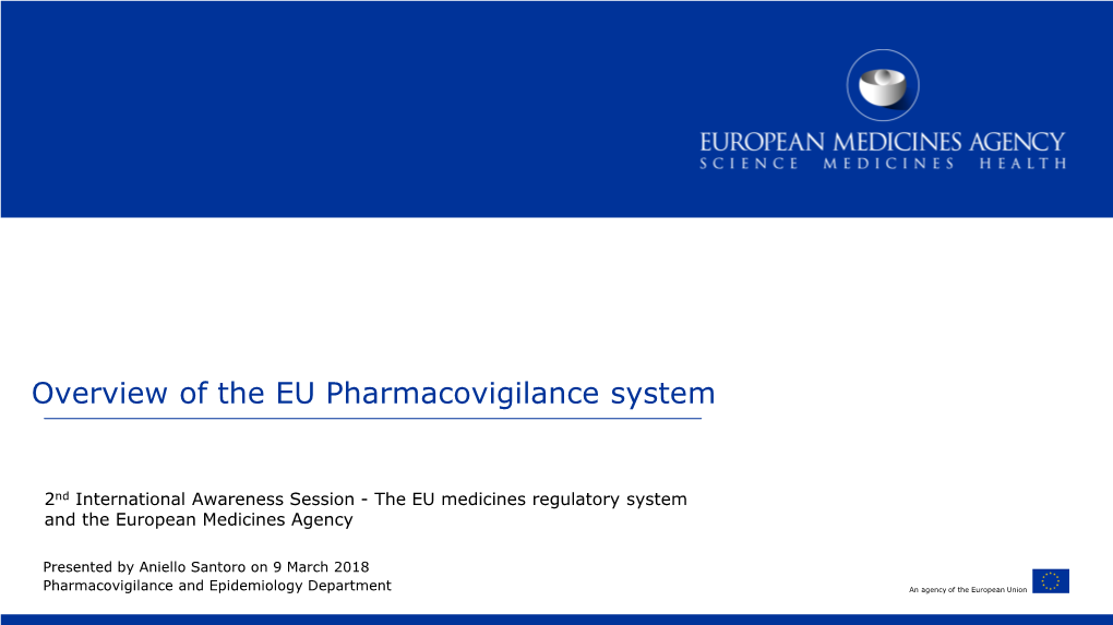 Overview of the EU Pharmacovigilance System