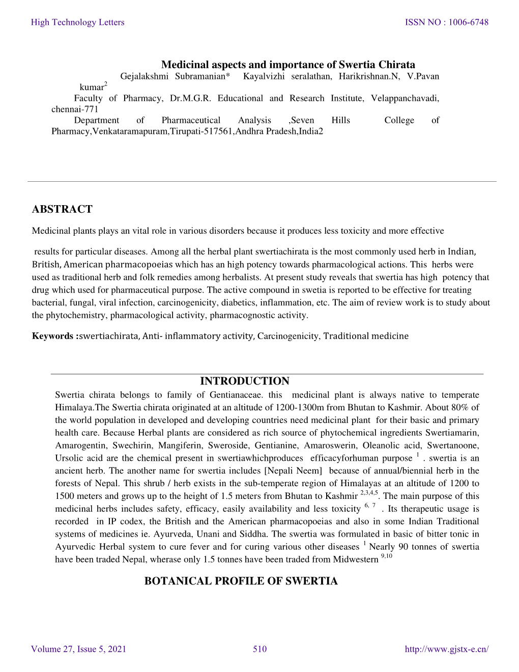 Medicinal Aspects and Importance of Swertia Chirata Gejalakshmi Subramanian* Kayalvizhi Seralathan, Harikrishnan.N, V.Pavan Kumar 2 Faculty of Pharmacy, Dr.M.G.R