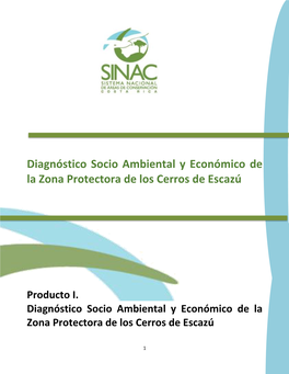 Diagnóstico Socio Ambiental Y Económico De La Zona Protectora De Los Cerros De Escazú