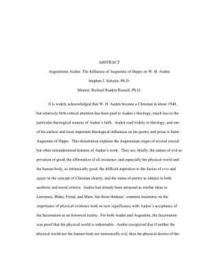 ABSTRACT Augustinian Auden: the Influence of Augustine of Hippo on W. H. Auden Stephen J. Schuler, Ph.D. Mentor: Richard Rankin