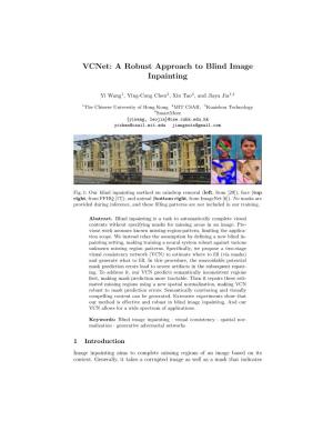 Vcnet: a Robust Approach to Blind Image Inpainting