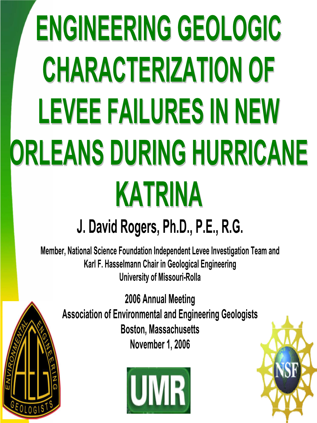 Engineering Geologic Characterization of Levee Failures