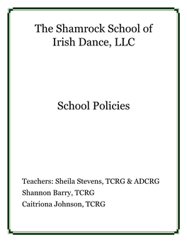 The Shamrock School of Irish Dance, LLC School Policies