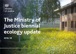 The Ministry of Justice Biennial Ecology Update 2016-18