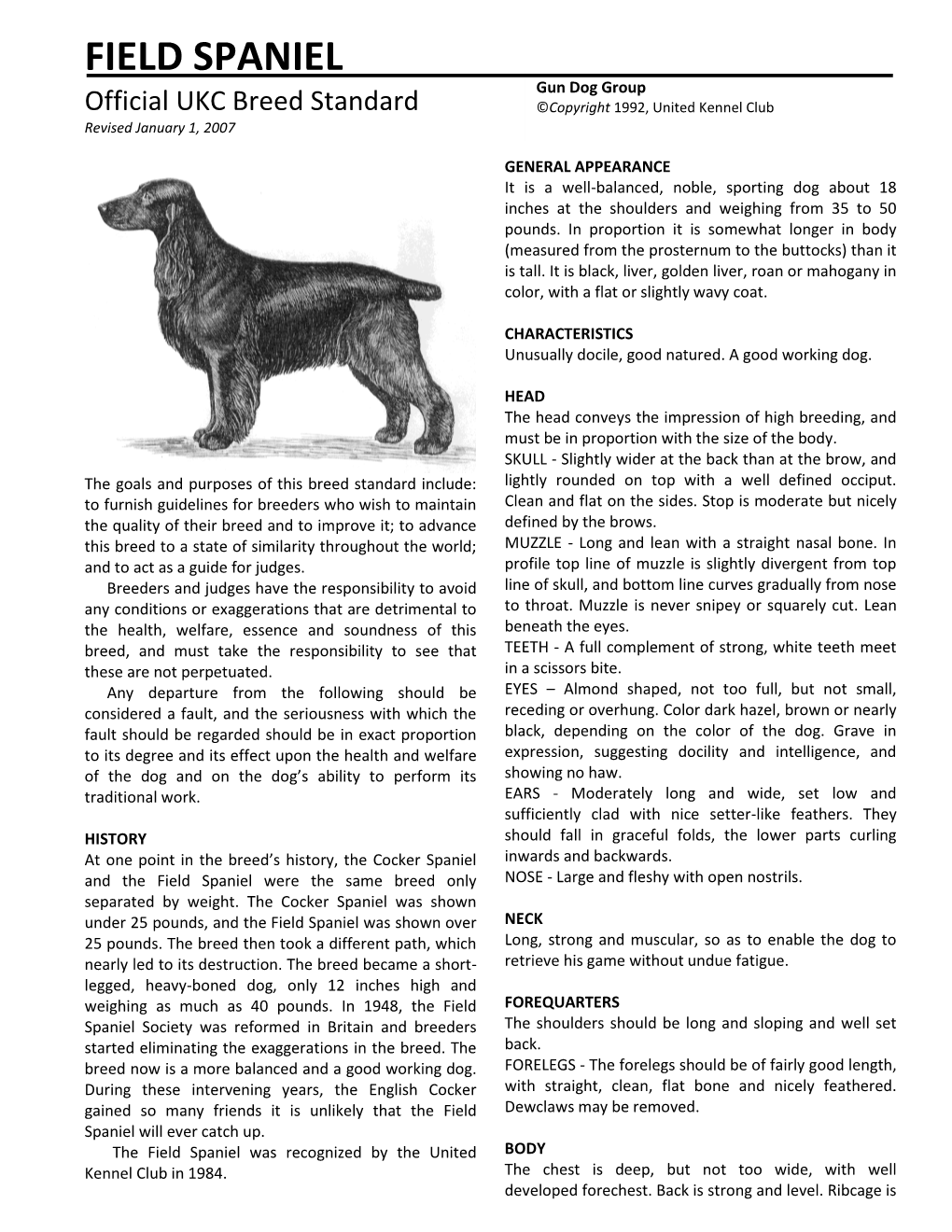 FIELD SPANIEL Gun Dog Group Official UKC Breed Standard ©Copyright 1992, United Kennel Club Revised January 1, 2007
