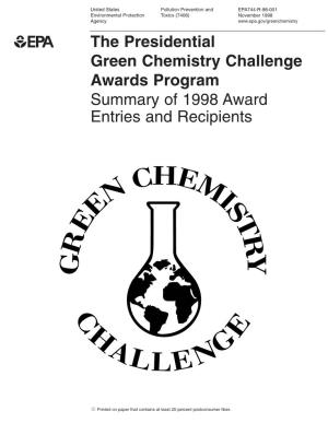 Presidential Green Chemistry Challenge Awards Program Summary of 1998 Award Entries and Recipients