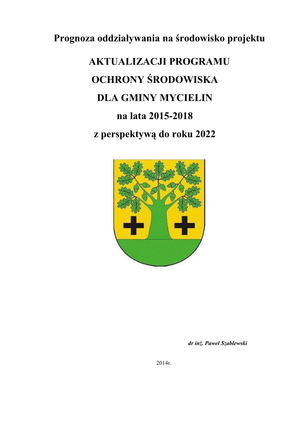 Prognoza Oddziaływania Na Środowisko Projektu